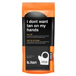 B.Tan I Dont Want Tan on My Hands - Tanning Mit