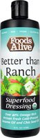 Foods Alive Superfood Dressing Better than Ranch