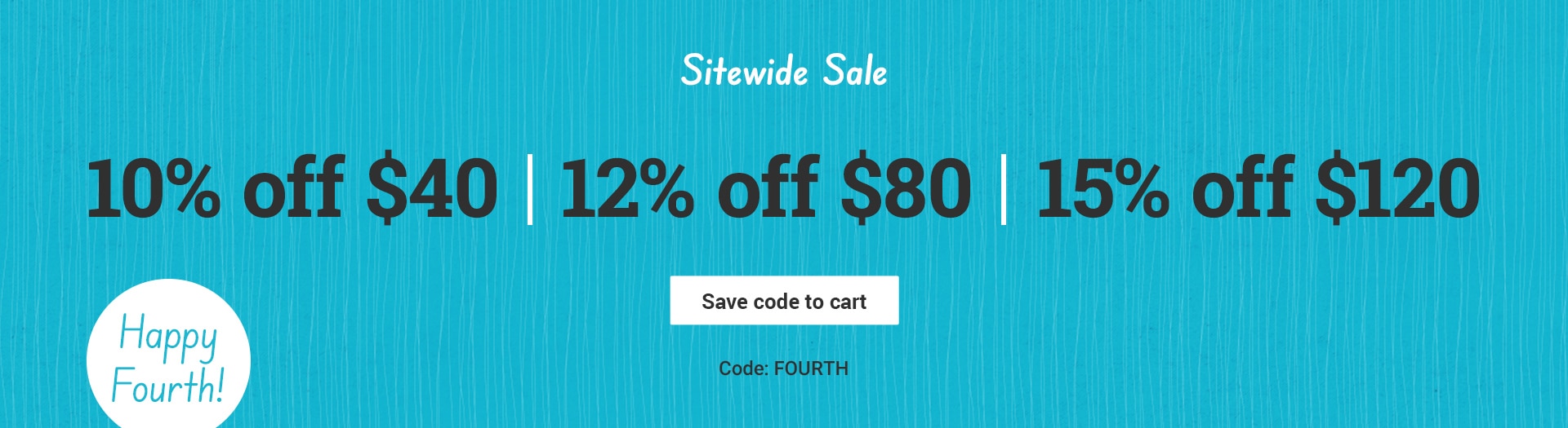 Up to 15% off sitewide.