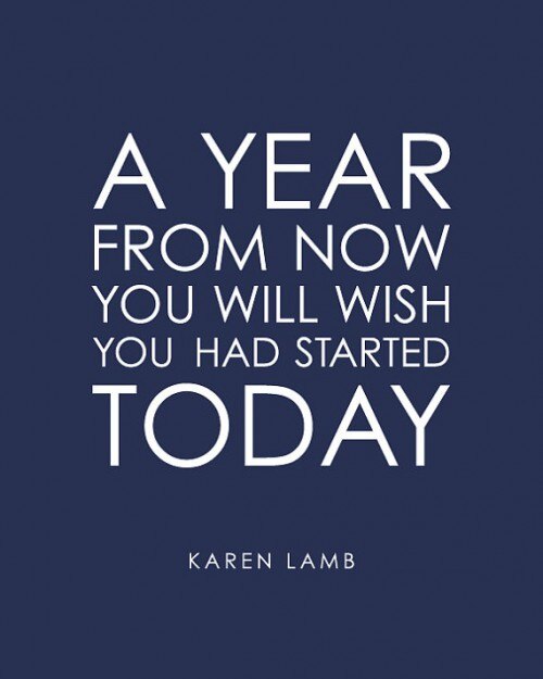 Quote: Start Today