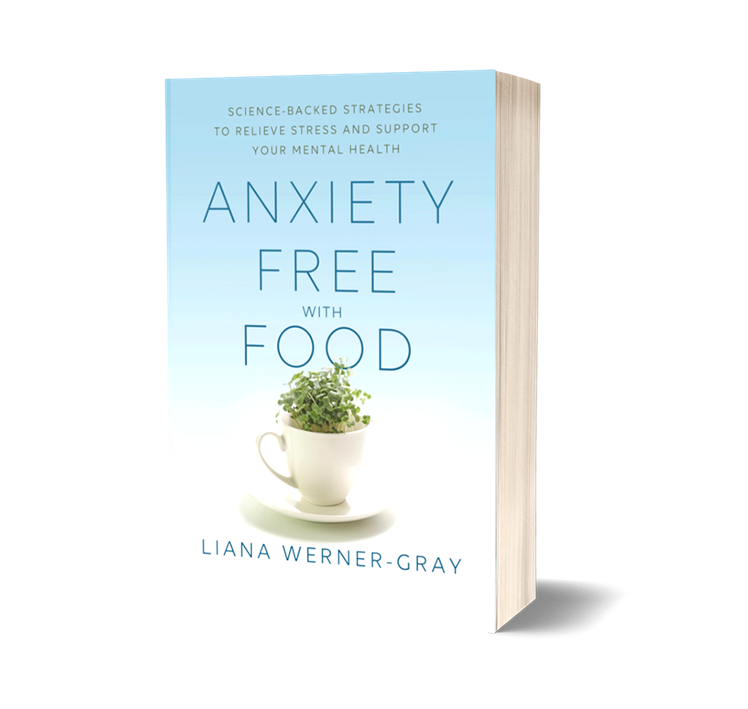 Anxiety Free With Food, Liana Werner-Gray