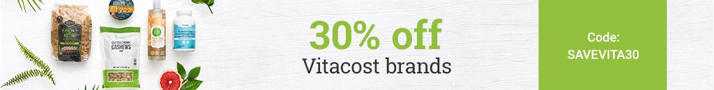 30% off Vitacost brands. Use code: SAVEVITA30.