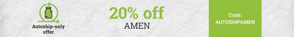 20% off Amen. Autoship only