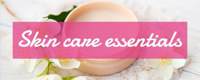 Let her glow. Skin care essentials.