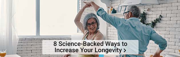 8 Science-Backed Ways to Increase Your Longevity