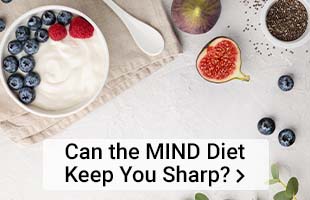 Can the MIND Diet Keep You Sharp as You Age?