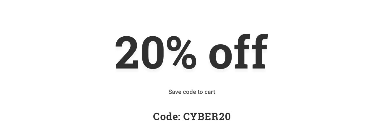 Cyber Sale: 20% offUse code:CYBER20.